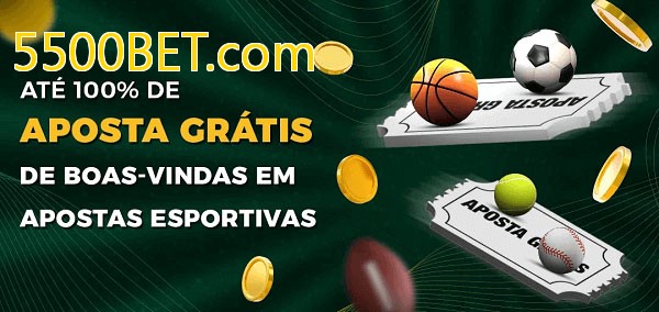 5500BET.combet Ate 100% de Aposta Gratis